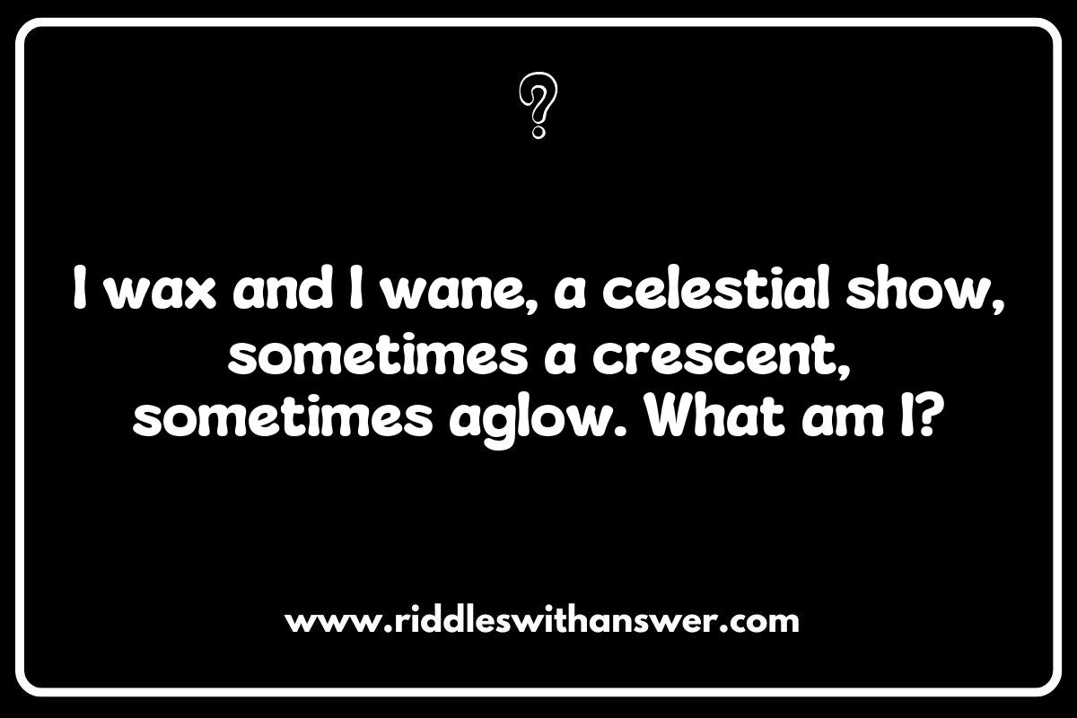 Challenging Adult Minds with Complex Moon and Its Phases Riddles Challenging Adult Minds with Complex Moon and Its Phases Riddles