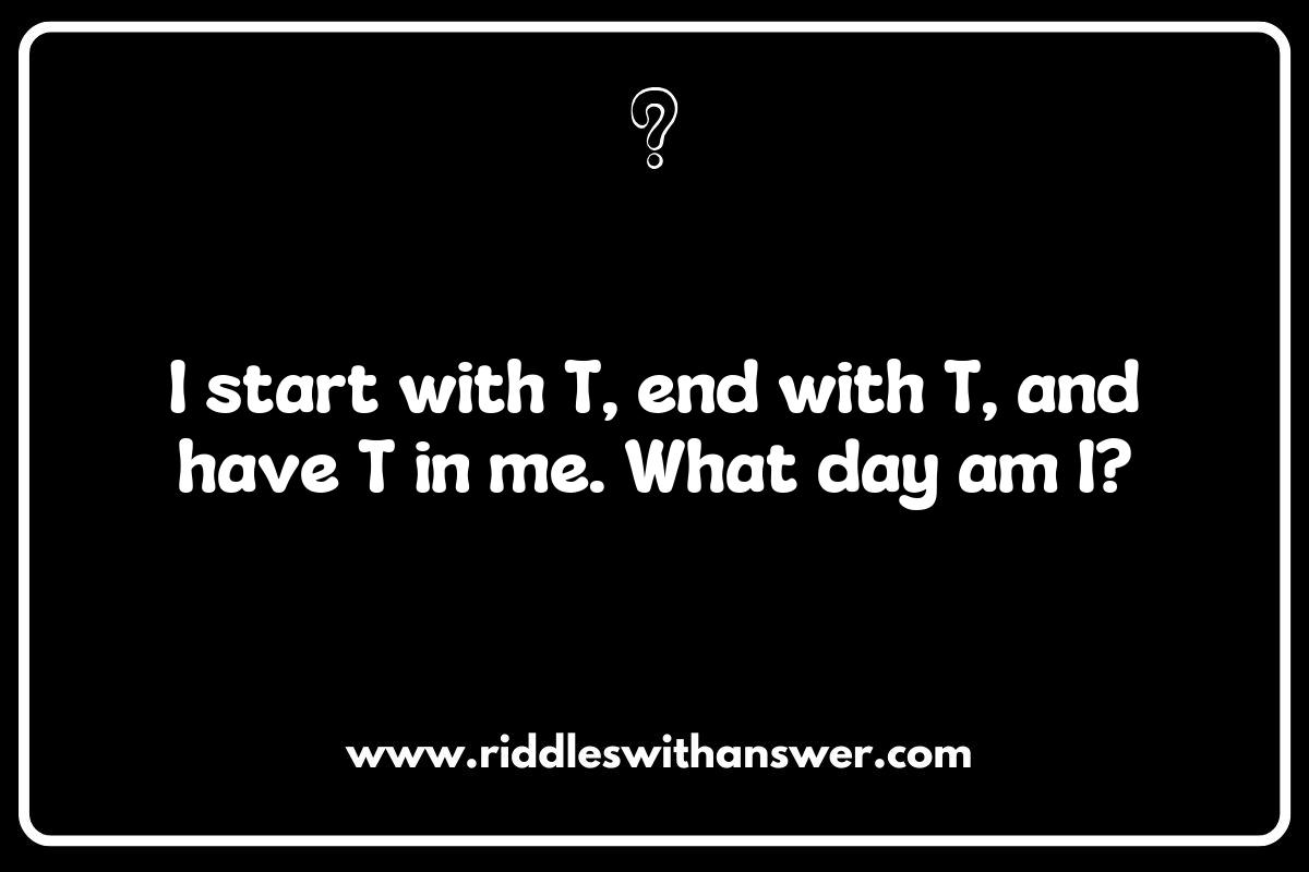 Challenging Days of the Week Riddles for Adults Challenging Days of the Week Riddles for Adults
