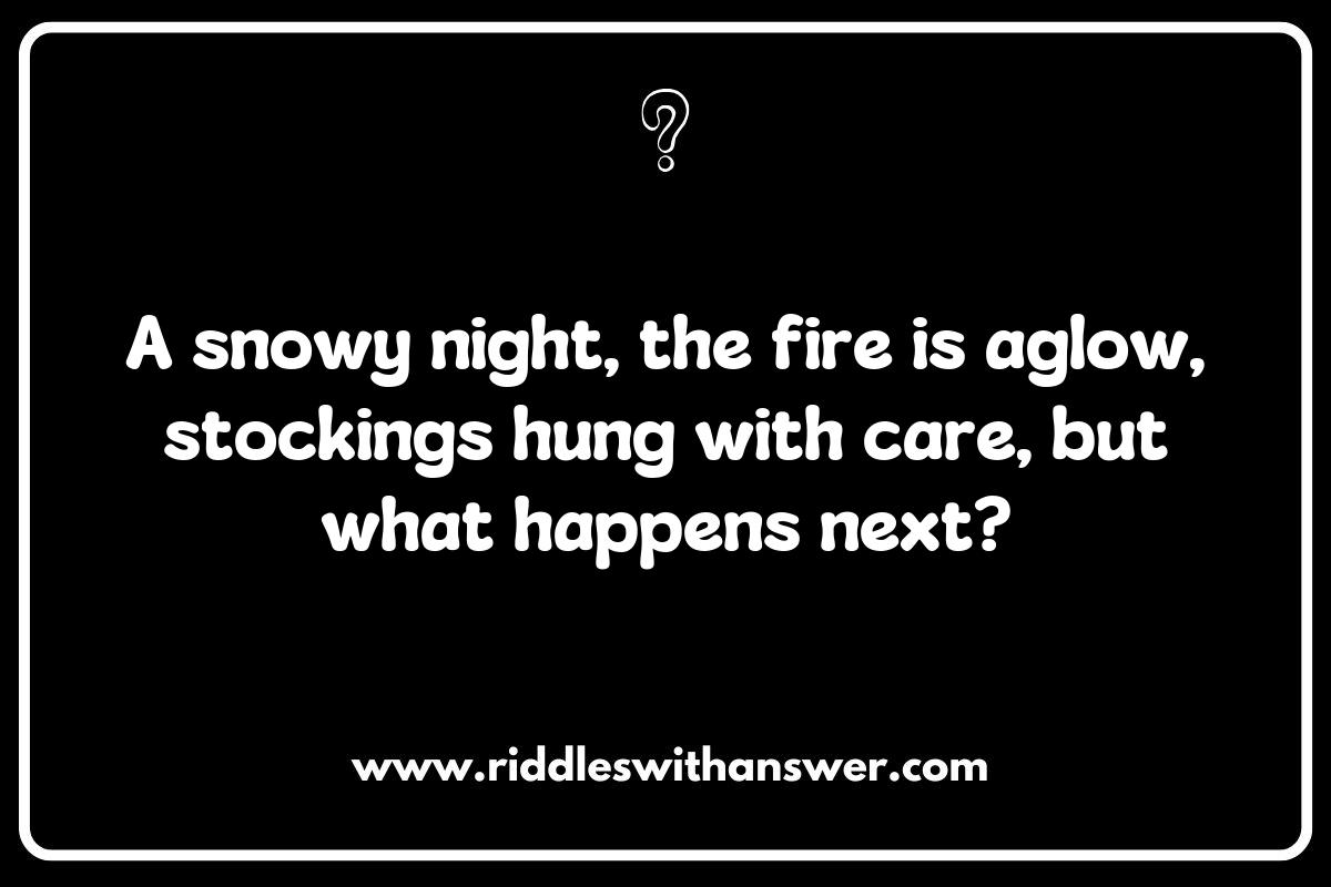 Challenging Holiday-themed What Happens Next Riddles for Adults Challenging Holiday-themed What Happens Next Riddles for Adults