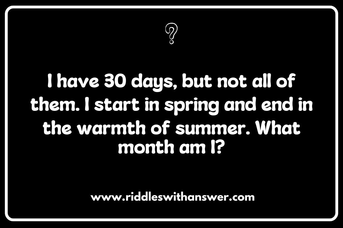 Challenging Riddles about Months of the Year to Test Your Knowledge Challenging Riddles about Months of the Year to Test Your Knowledge