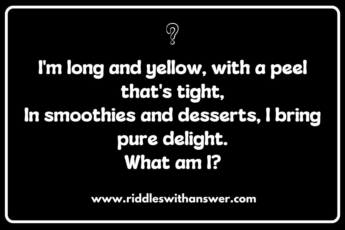 Challenging Riddles about Tropical Fruits: The Enigma of the Banana Challenging Riddles about Tropical Fruits: The Enigma of the Banana