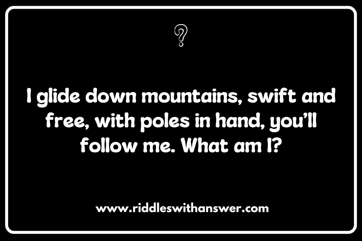 Clever Skiing and Snowboarding Riddles to Share Around the Fire Clever Skiing and Snowboarding Riddles to Share Around the Fire