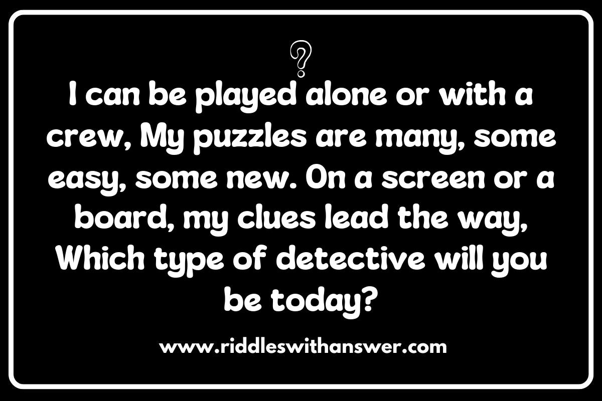 Comparing Digital vs. Board Detective Games with Clues Riddles Comparing Digital vs. Board Detective Games with Clues Riddles