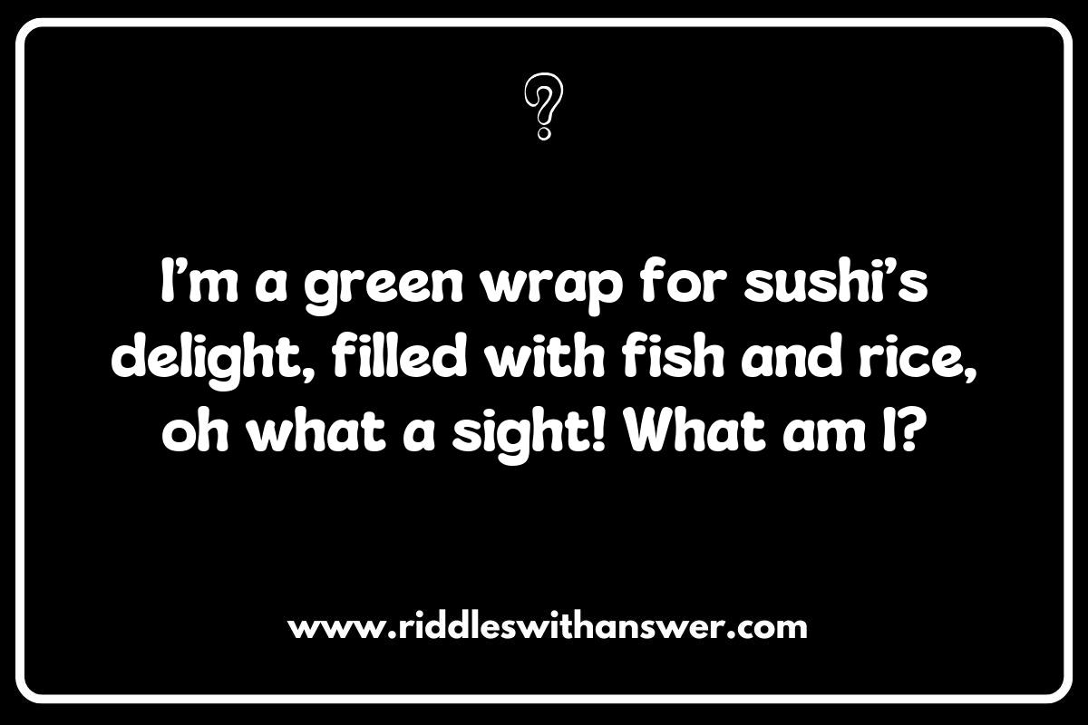 Culinary Delights: Riddles Featuring Seaweed and Kelp Dishes Culinary Delights: Riddles Featuring Seaweed and Kelp Dishes