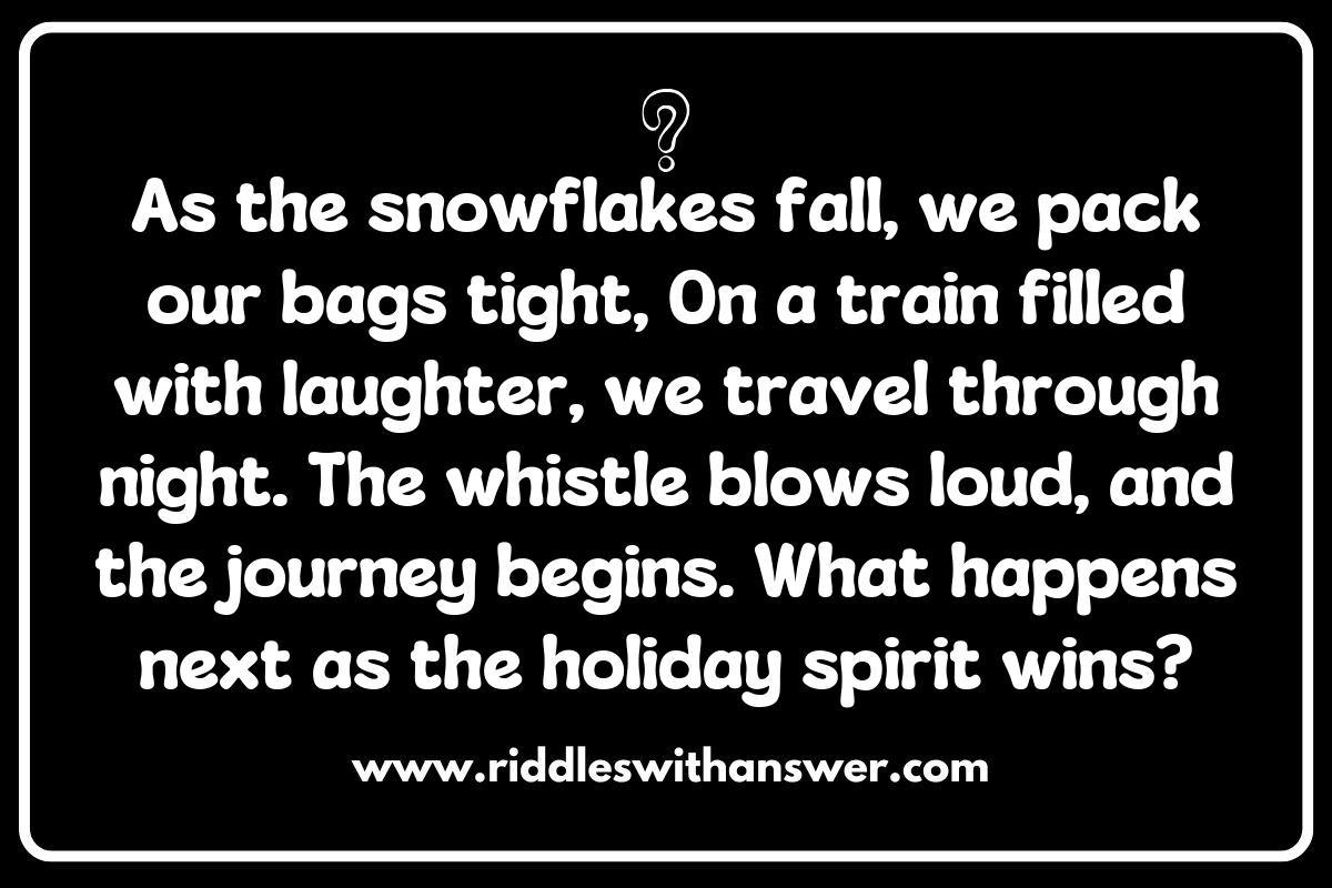 Engaging Holiday-themed What Happens Next Riddles for Holiday Travel Engaging Holiday-themed What Happens Next Riddles for Holiday Travel