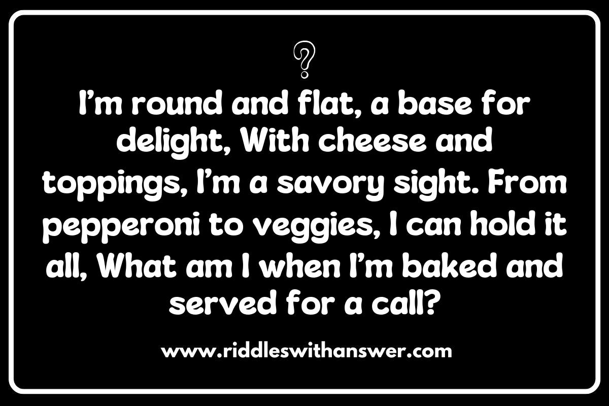 Exploring Regional Flavors in Riddles Involving Pizza and Toppings Exploring Regional Flavors in Riddles Involving Pizza and Toppings