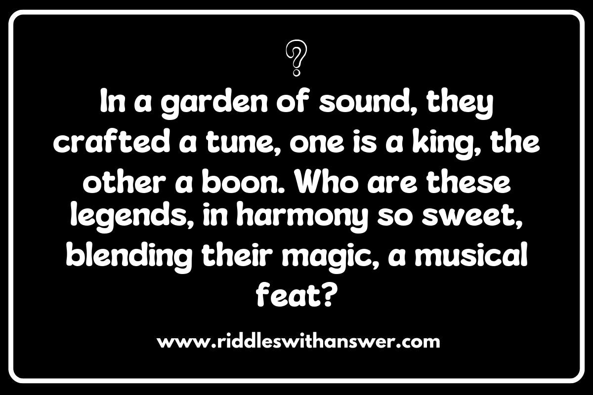 Famous Collaborations: Riddles Featuring Music Legends Together Famous Collaborations: Riddles Featuring Music Legends Together