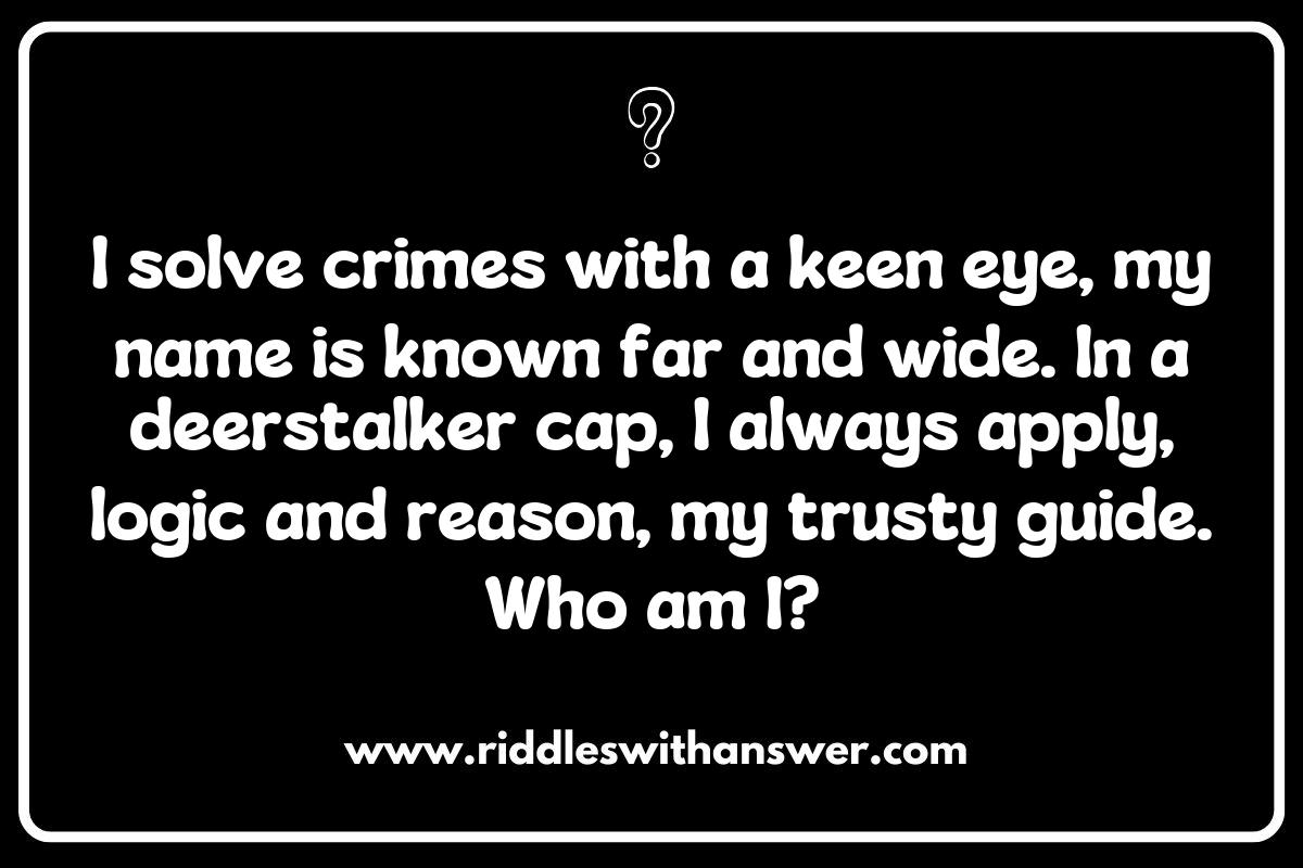 Famous Detectives Riddles: Unraveling the Mysteries of Iconic Sleuths Famous Detectives Riddles: Unraveling the Mysteries of Iconic Sleuths