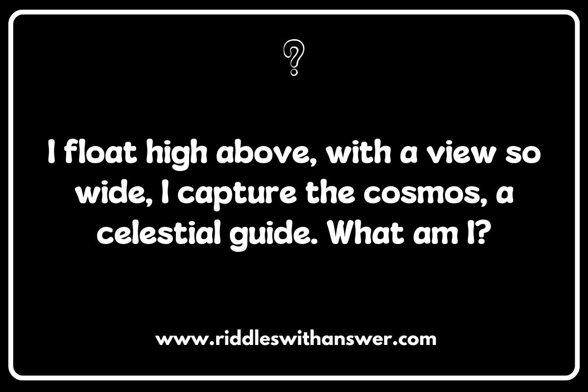 From Earth to the Stars: Riddles Exploring the Journey of Space Telescopes From Earth to the Stars: Riddles Exploring the Journey of Space Telescopes