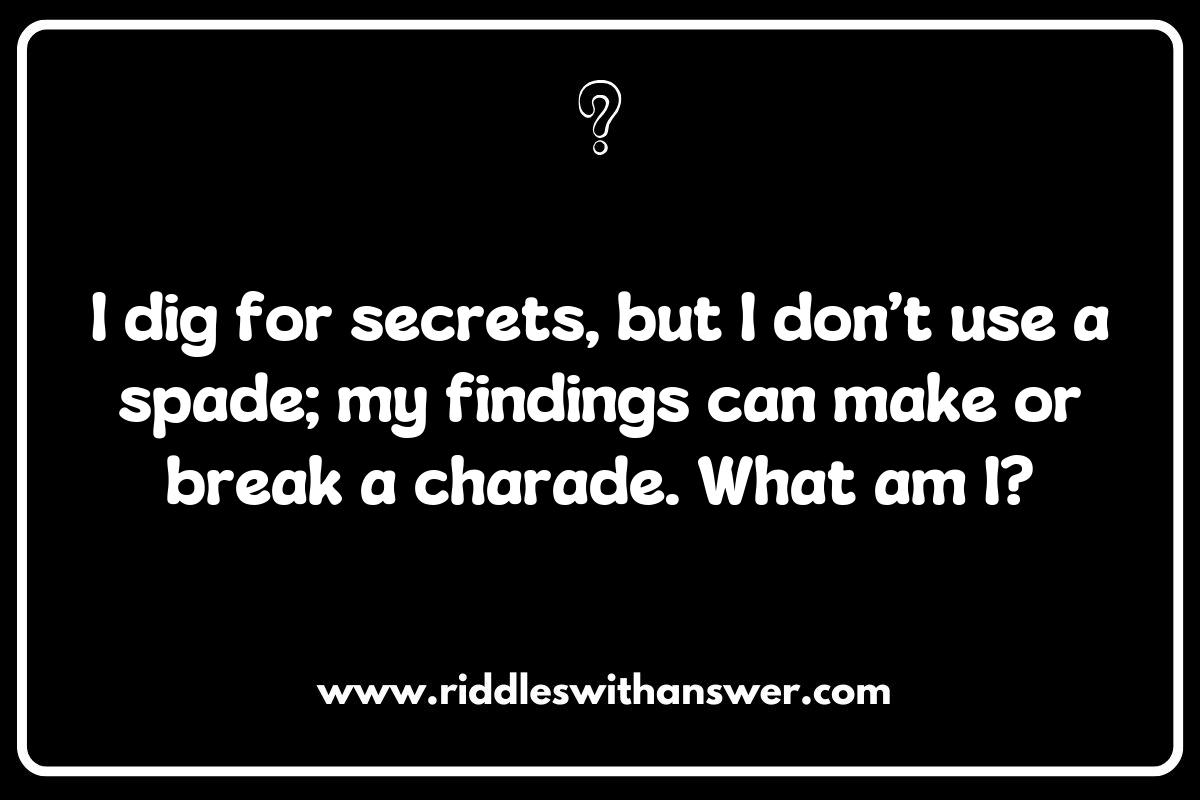 Investigative Journalism: Riddles that Uncover Truths Investigative Journalism: Riddles that Uncover Truths