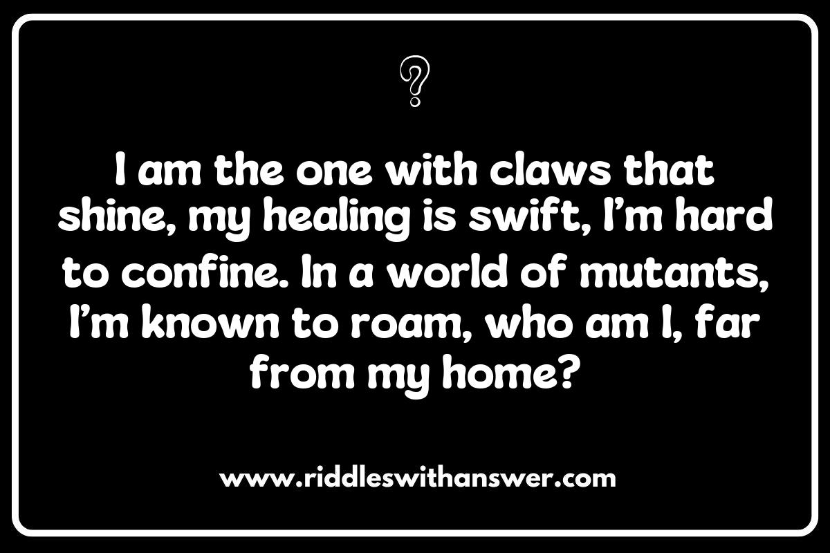 Riddles That Reveal the Secrets of Mutant Superhero Identities Riddles That Reveal the Secrets of Mutant Superhero Identities