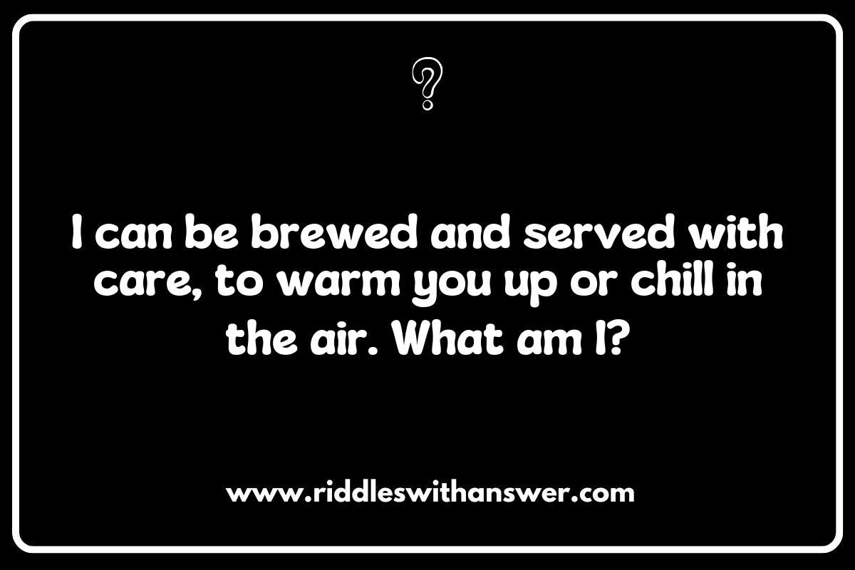 Riddles about Drinks Served Hot and Cold: The Comfort of Warm Milk Riddles about Drinks Served Hot and Cold: The Comfort of Warm Milk