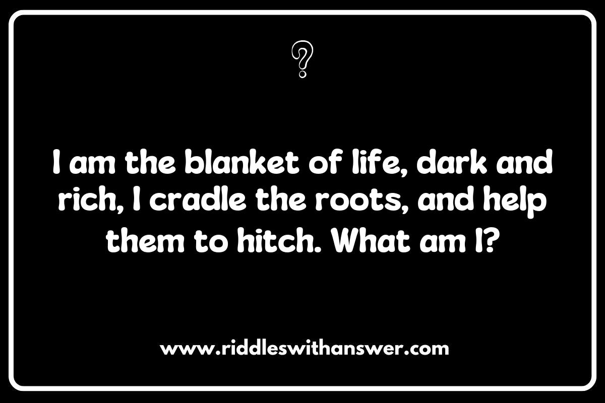 Soil and Gardening Riddles to Test Your Green Thumb Soil and Gardening Riddles to Test Your Green Thumb