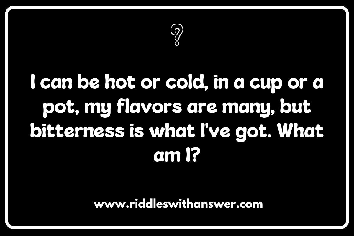 Sweet and Savory: Riddles About Popular Beverage Flavors Sweet and Savory: Riddles About Popular Beverage Flavors