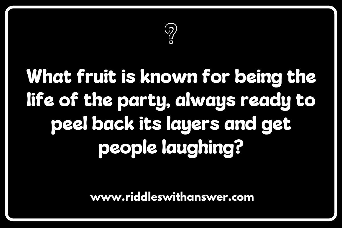 The Health Benefits Behind Funny Fruit Riddles The Health Benefits Behind Funny Fruit Riddles