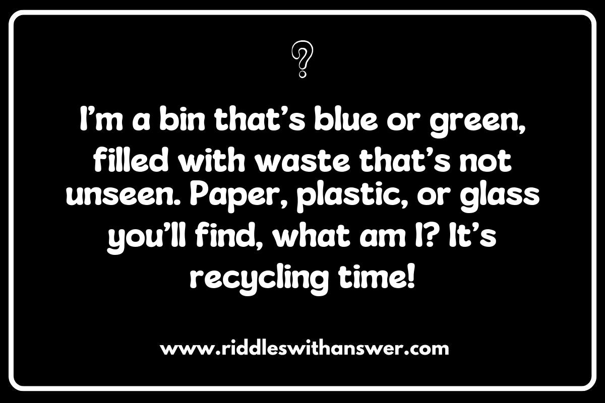 The Importance of Recycling Riddles in Environmental Education The Importance of Recycling Riddles in Environmental Education