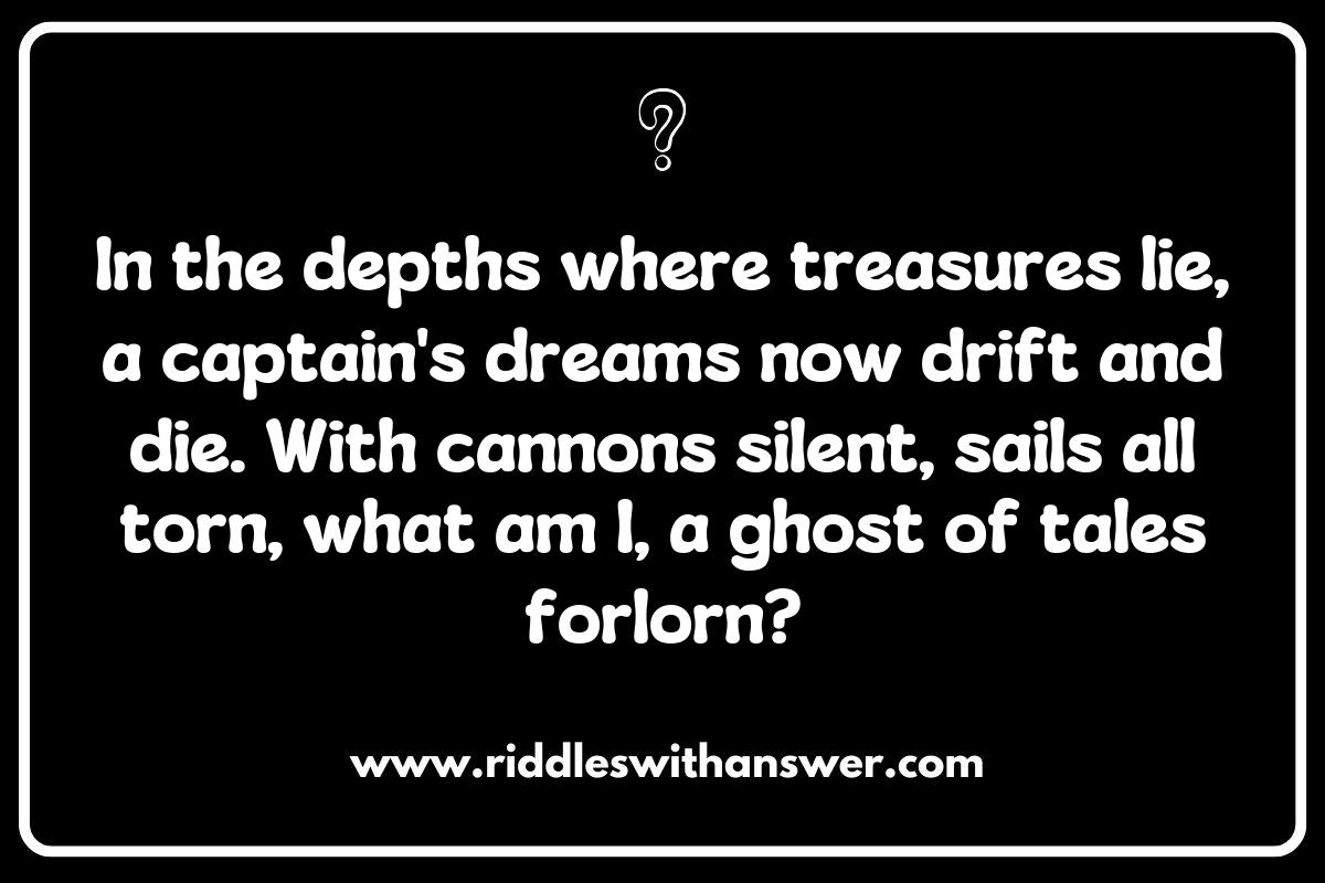 The Legends of the Deep: Riddles about Famous Pirate Shipwrecks The Legends of the Deep: Riddles about Famous Pirate Shipwrecks