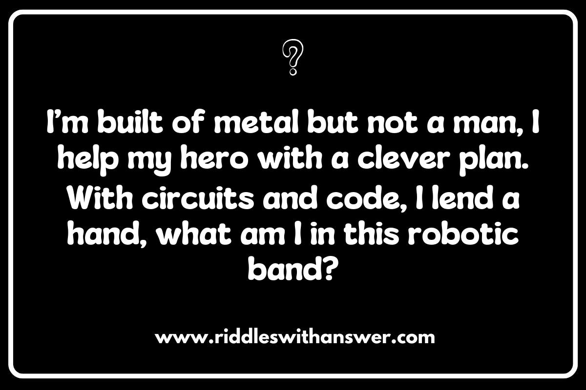 The Sidekicks of Robot Superheroes: Riddles About Their Loyal Companions The Sidekicks of Robot Superheroes: Riddles About Their Loyal Companions
