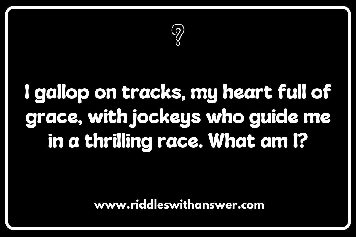 The Thrill of the Race: Engaging Horse Racing Riddles for Fans The Thrill of the Race: Engaging Horse Racing Riddles for Fans