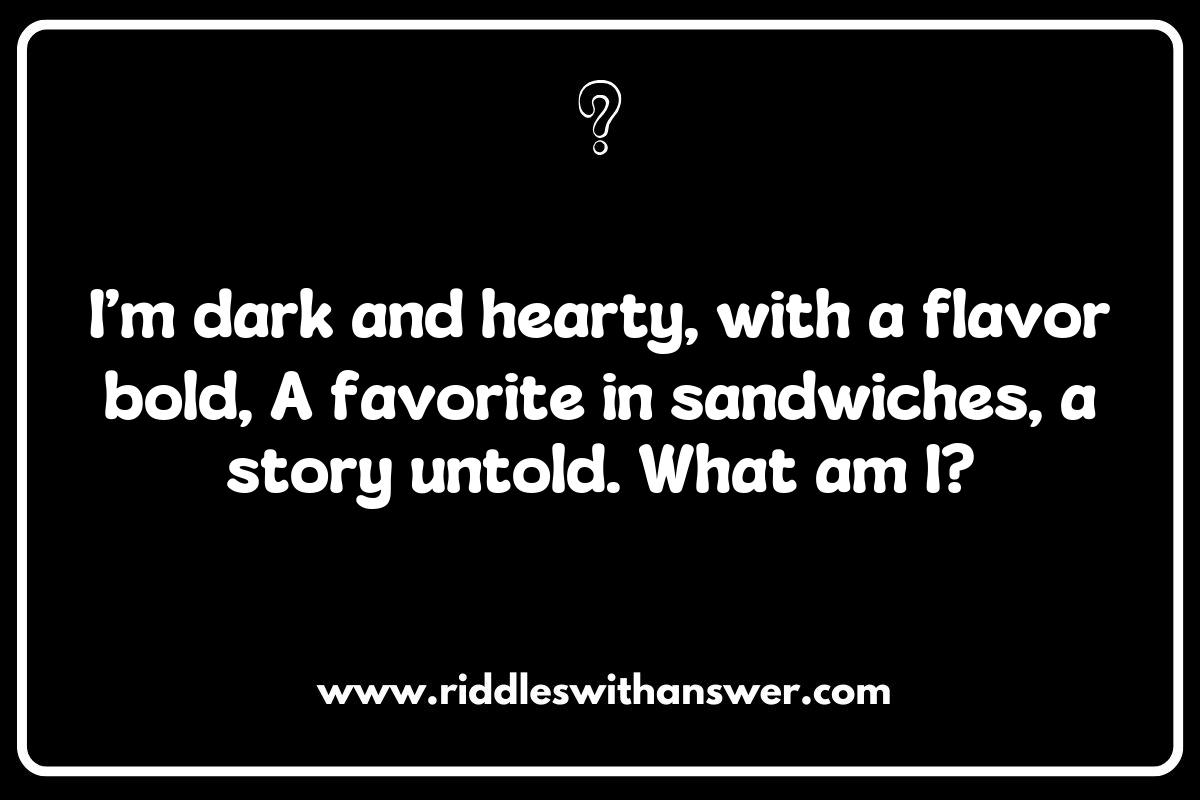 Unraveling Rye Bread: Riddles with a Grain of Mystery Unraveling Rye Bread: Riddles with a Grain of Mystery