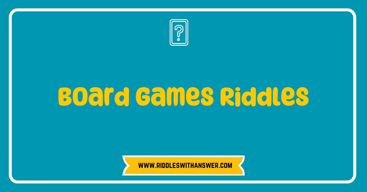 Best Board Games Riddles That Will Challenge Your Mind and Boost Your Fun Best Board Games Riddles That Will Challenge Your Mind and Boost Your Fun