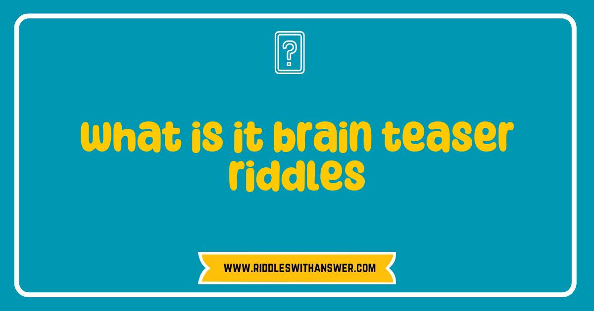 Best Brain Teaser Riddles Uncovered The Secrets to Sharpen Your Mind Best Brain Teaser Riddles Uncovered The Secrets to Sharpen Your Mind