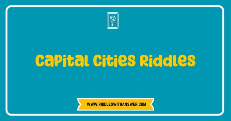 An engaging collection of capital cities riddles displayed on a colorful background, featuring clues about famous capitals like London, Paris, and Tokyo. The image showcases intriguing questions that challenge viewers to guess the capital cities based on clever hints, ideal for trivia enthusiasts and geography lovers seeking fun and educational activities related to
