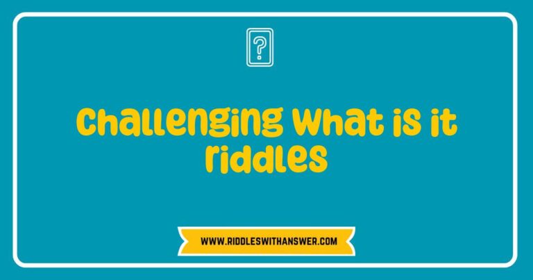 Engaging image showcasing a collection of 'Challenging What Is It Riddles' displayed on a chalkboard, featuring popular riddles like 'What has keys but can't open locks?' and 'What has a heart that doesn't beat?'. The colorful illustrations and thought-provoking phrases invite viewers to