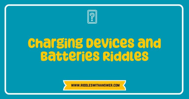 Colorful illustration of a charging device surrounded by various batteries, featuring fun riddles related to charging devices and batteries, such as 'What has a plug but never plugs in?' and 'I store energy but can't speak; what am I?' Perfect for engaging kids and adults alike in learning about battery