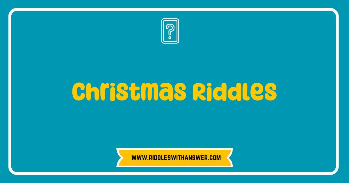 Best Christmas Riddles to Spark Joy and Laughter This Holiday Season Best Christmas Riddles to Spark Joy and Laughter This Holiday Season