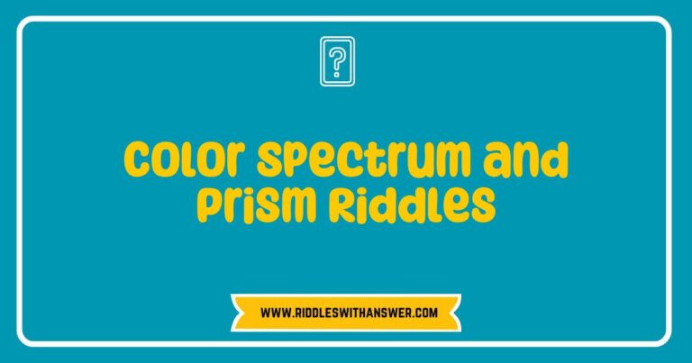 Color spectrum and prism riddles illustrated with a vibrant rainbow arc, showcasing various colors refracted through a glass prism. The image features intriguing riddles about light, color, and refraction, inviting viewers to explore the science of prisms and the beauty of the color spectrum while engaging in fun,