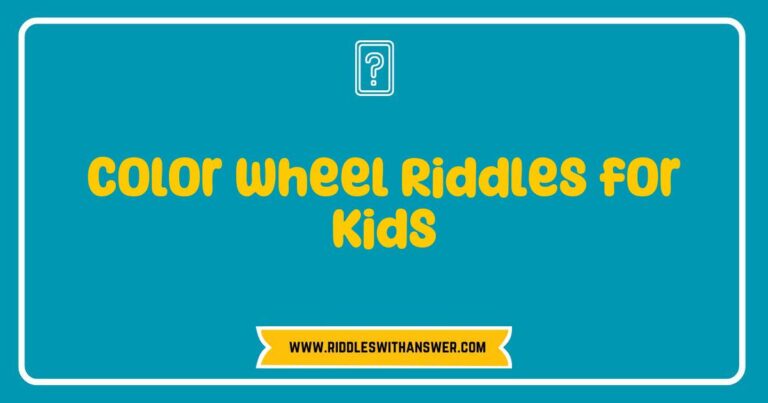 Color Wheel Riddles for Kids: A vibrant and engaging illustration showcasing a colorful color wheel surrounded by playful riddle text, designed to inspire creativity and learning in children. The image features various colors like red, blue, yellow, and green, with fun riddles that encourage kids to explore color