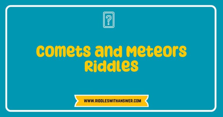 Colorful illustration of comets and meteors with humorous riddles, showcasing a comet zooming through a starry night sky, surrounded by twinkling stars and a playful meteor shower. The image features riddles like 'What travels faster than light and lights up the night?' and 'I