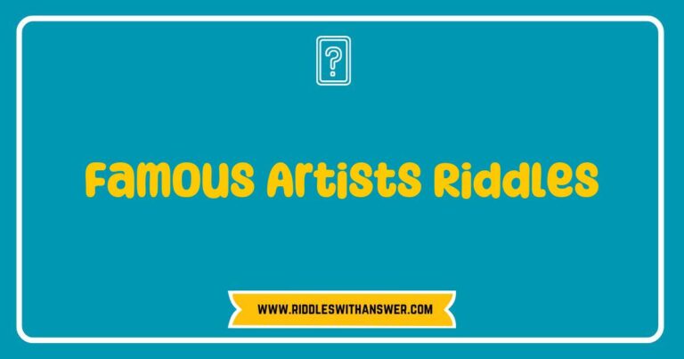 Colorful collage of famous artists riddles featuring iconic painters like Van Gogh, Picasso, and Monet, with playful text showcasing riddles such as 'Which artist's work is known for swirling stars?' and 'Who painted a girl with a pearl earring?' Perfect for art enthusiasts and puzzle lovers,