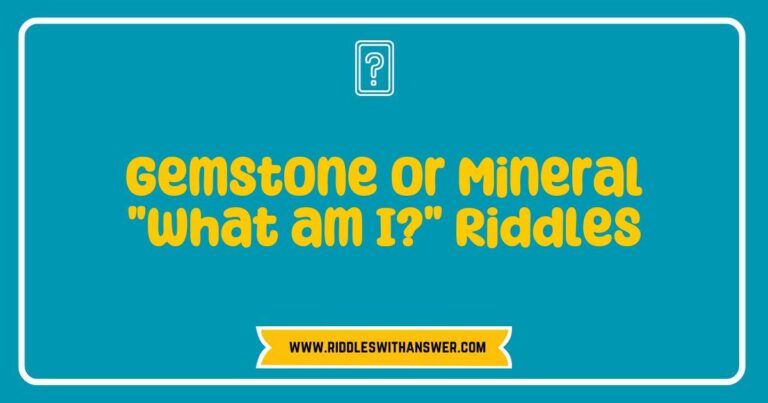 Intriguing gemstone or mineral 'What am I?' riddles displayed on a colorful background featuring various gemstones like amethyst, ruby, and emerald. Each riddle challenges the viewer to guess the gemstone or mineral based on unique characteristics, promoting engagement and education about the beauty and diversity of gemstones and