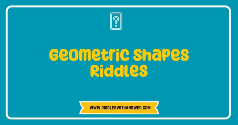 Colorful illustration of geometric shapes riddles featuring a triangle, square, circle, and hexagon, each accompanied by a playful riddle that challenges viewers to guess the shape. The image showcases vibrant colors and engaging designs, making geometric shapes fun and educational for kids and adults alike. Perfect for enhancing