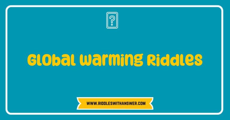 Colorful illustration depicting a collection of Global Warming Riddles, featuring playful text bubbles with questions like 'What melts in the sun but lives in the sea?' and 'I’m warming the Earth, but I’m not a blanket, what am I?' The image highlights the importance of understanding