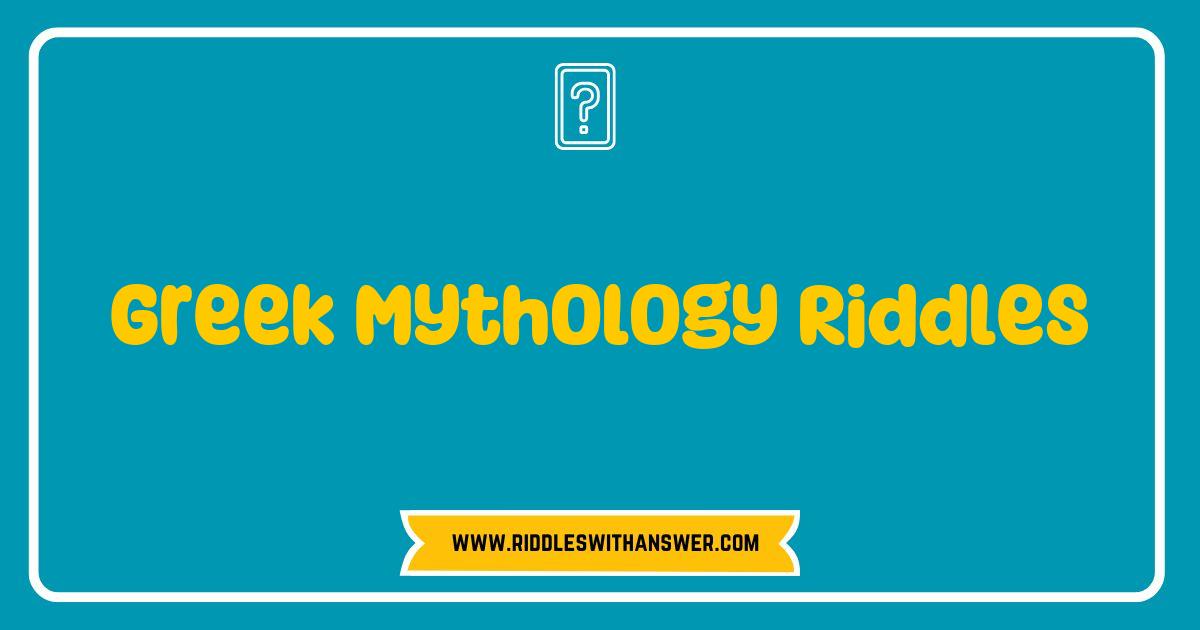 Best Greek Mythology Riddles to Challenge Your Inner Hero Best Greek Mythology Riddles to Challenge Your Inner Hero