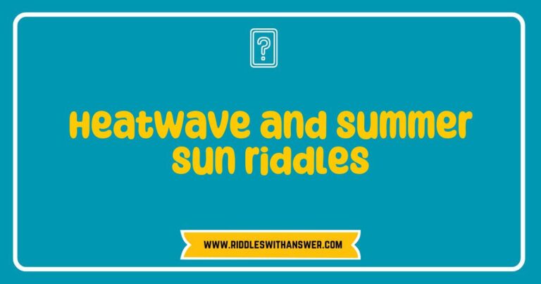 Colorful illustration of a heatwave scene featuring a bright summer sun, surrounded by playful riddles about summer heat and fun outdoor activities. The image captures the essence of summer, showcasing sunflowers, sunglasses, and refreshing drinks, inviting viewers to engage with light-hearted riddles themed around the scorching heat
