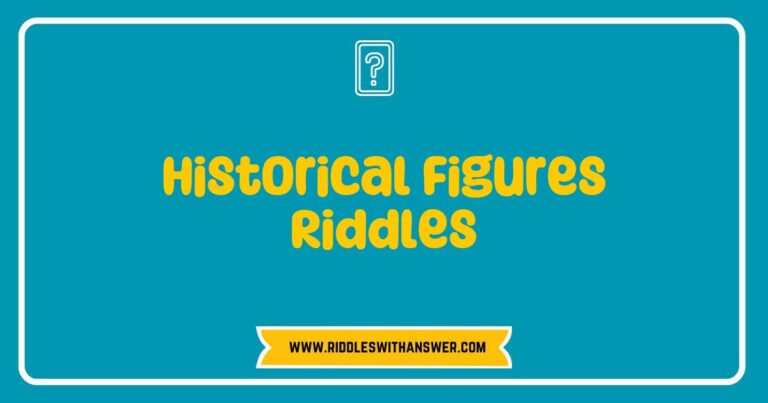 Engaging illustration featuring historical figures riddles, showcasing iconic personalities like Albert Einstein, Cleopatra, and Mahatma Gandhi. The image highlights thought-provoking riddles that challenge viewers to guess the famous historical figures based on clues related to their achievements and legacies. Perfect for educational content, quizzes, and history