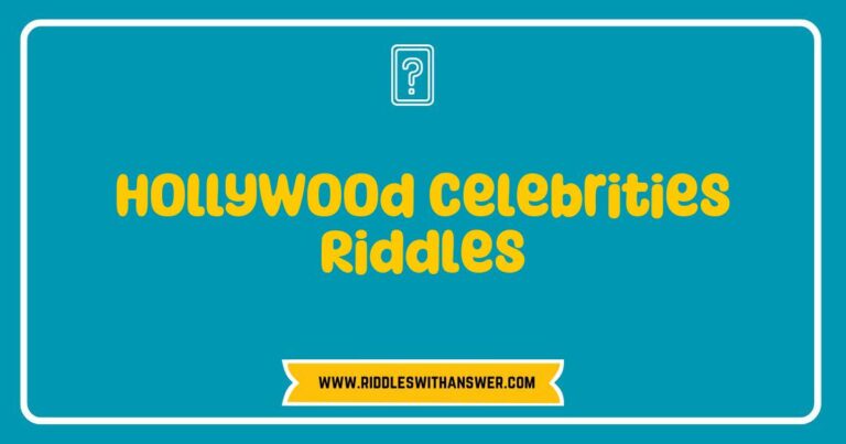 Fun and engaging Hollywood celebrities riddles featuring iconic stars, including clues about their famous roles and personal lives, perfect for entertainment lovers and trivia enthusiasts looking to challenge their knowledge of Tinseltown.