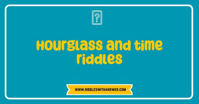 An elegant hourglass surrounded by a collection of time riddles, featuring phrases like 'What has hands but cannot clap?' and 'I can be measured in hours, but never in minutes.' The hourglass symbolizes the passage of time, while the riddles offer a playful challenge related to time and