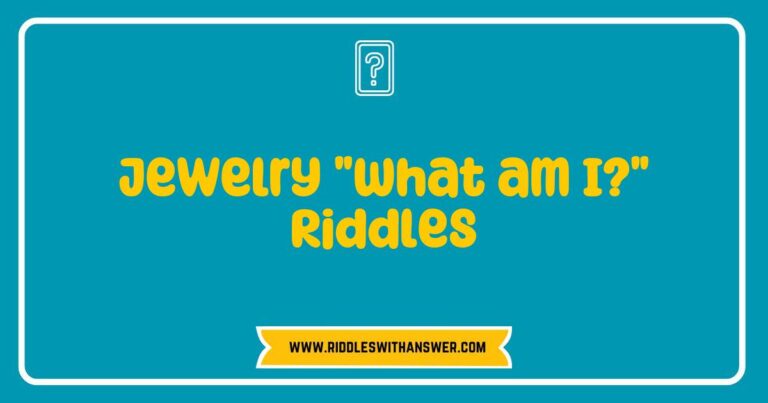 Creative jewelry-themed 'What am I?' riddles featuring sparkling gemstones, intricate designs, and elegant necklaces, perfect for engaging conversations and enhancing your knowledge of jewelry trivia.