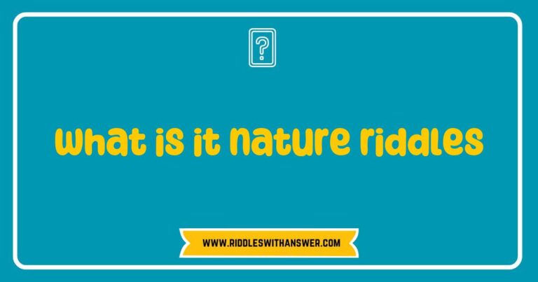 Colorful illustration of nature riddles featuring various themes like trees, rivers, and animals, with text overlay asking 'What is it?'. This image showcases brain teasers that challenge viewers to solve intriguing questions about the natural world, perfect for nature lovers and puzzle enthusiasts.