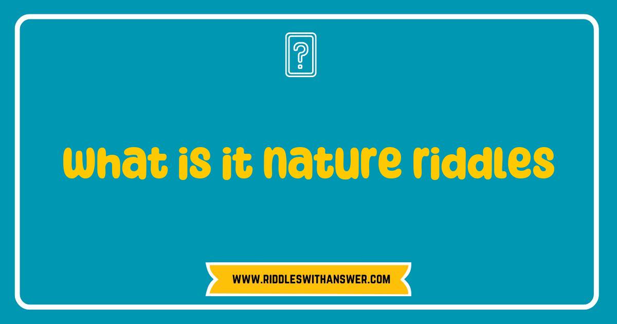 Best Nature Riddles Unveiled Fun and Engaging Ways to Explore the Outdoors Best Nature Riddles Unveiled Fun and Engaging Ways to Explore the Outdoors
