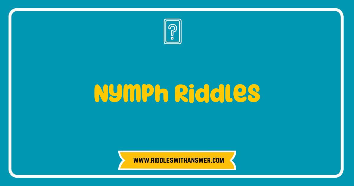 Best Nymph Riddles Unveiled: Discover the Secrets Behind Nature's Mystical Challenges Best Nymph Riddles Unveiled: Discover the Secrets Behind Nature's Mystical Challenges