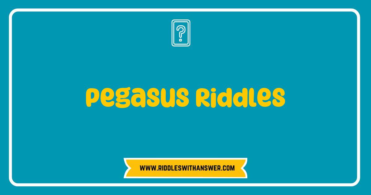 Best Pegasus Riddles Unleashed: Dive into the Mystical World of Enigmatic Puzzles Best Pegasus Riddles Unleashed: Dive into the Mystical World of Enigmatic Puzzles