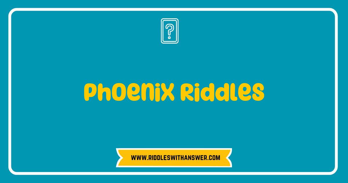 Best Phoenix Riddles Unleashed Discover the Mystical Puzzles of the Legendary Bird Best Phoenix Riddles Unleashed Discover the Mystical Puzzles of the Legendary Bird