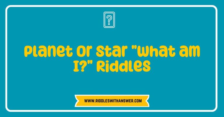 Colorful illustration depicting a variety of 'What am I?' riddles about planets and stars, featuring engaging visuals of celestial bodies, including a bright sun, twinkling stars, and vibrant planets. The image highlights popular riddles such as 'I am a giant ball of gas and I shine