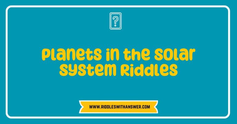 Colorful illustration of planets in the Solar System with engaging riddles, featuring clues about each planet's unique characteristics, such as size, color, and distance from the sun. Perfect for educational purposes, this image showcases fun riddles about Mercury, Venus, Earth, Mars, Jupiter, Saturn,